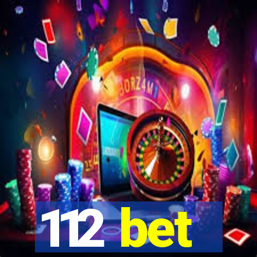 112 bet